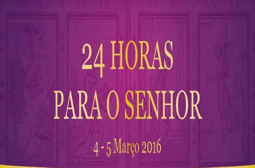 “24 horas para o Senhor” – Escala. Confira o horário que o seu grupo irá participar!