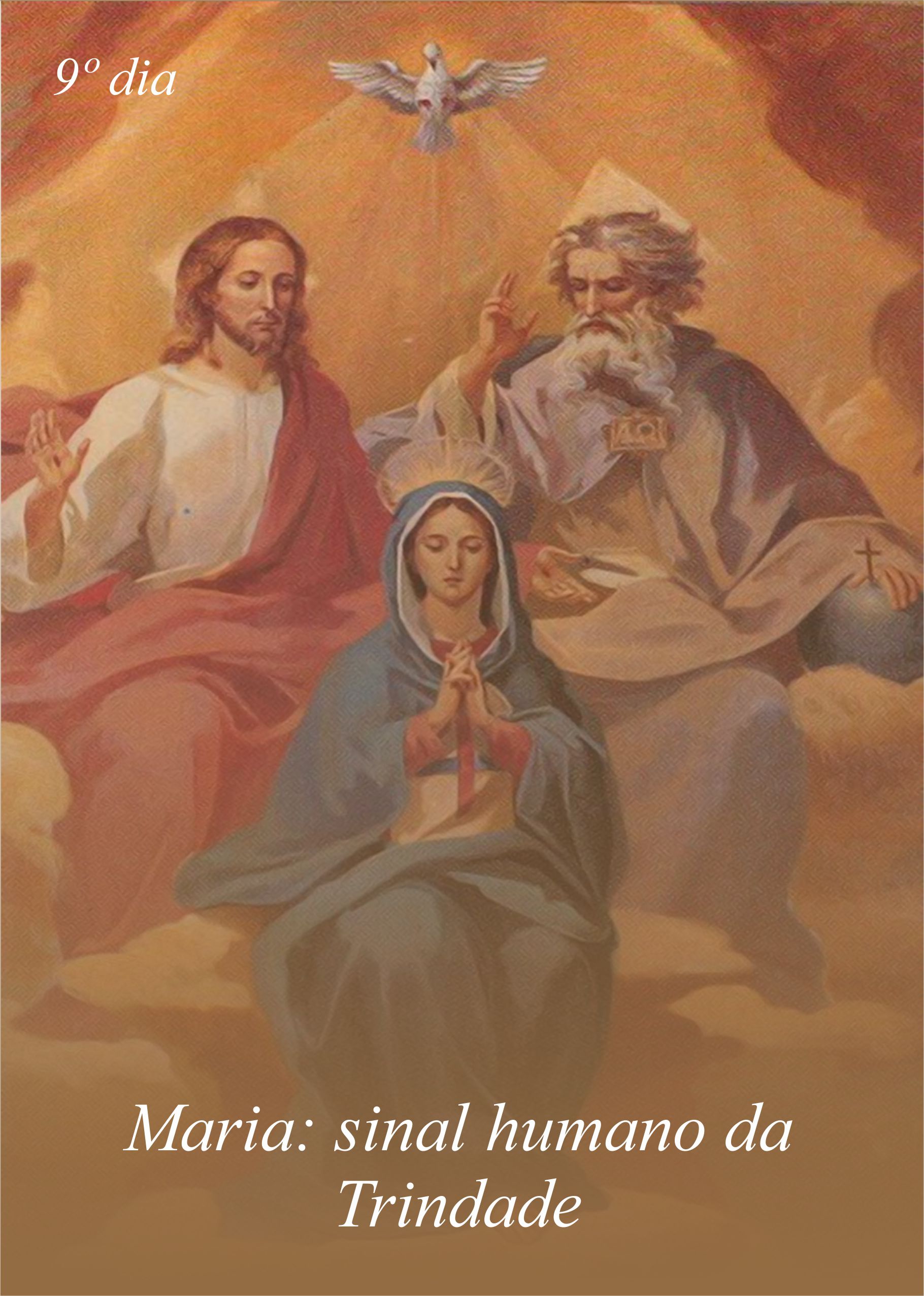 Maria: sinal humano da Trindade!