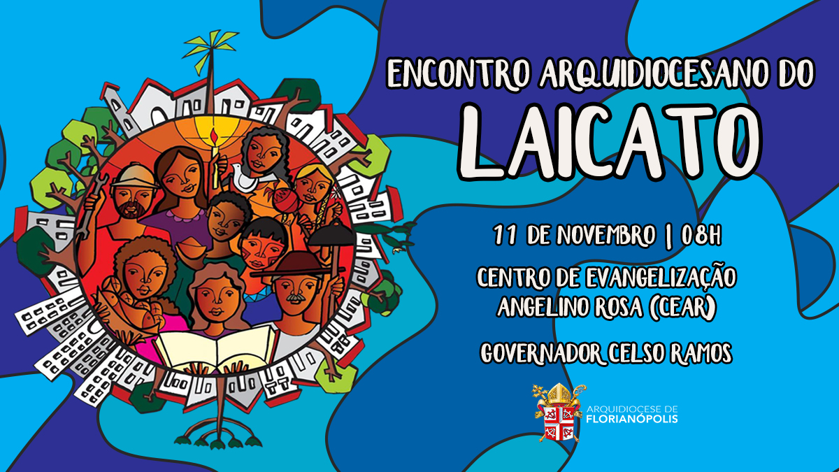 Participe do Encontro Arquidiocesano do Laicato