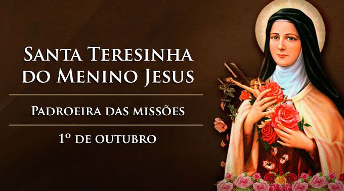 1 de Outubro – dia de Santa Terezinha do Menino Jesus